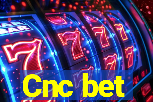 Cnc bet